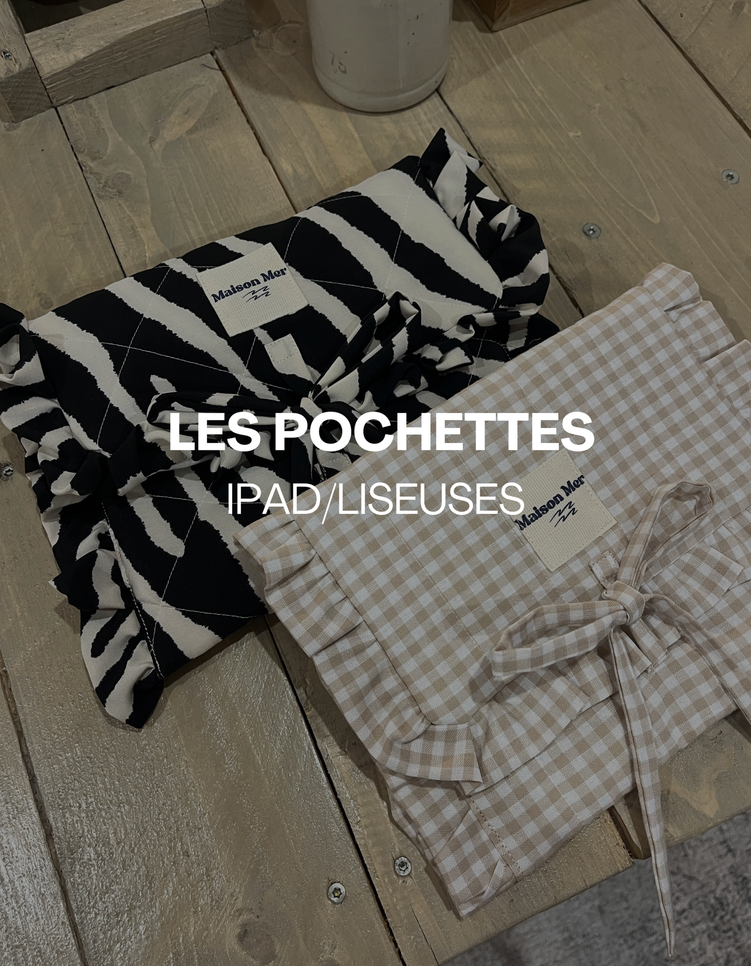 Les pochettes Ipad et liseuses