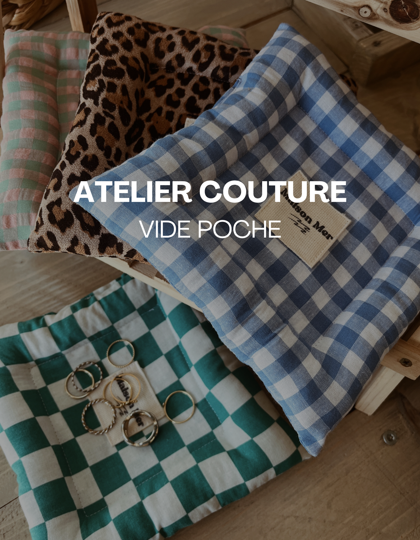Atelier vide poche